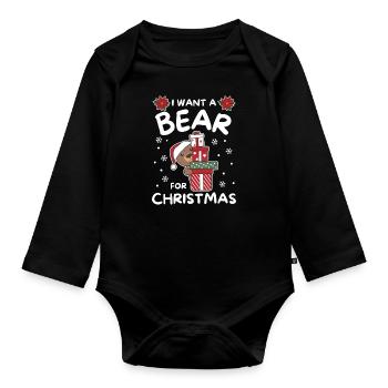 I want a bear for Christmas cute bears - Organic Longsleeve Baby Bodysuit - black - Front