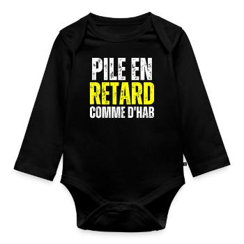 Pile En Retard Comme Dhab Toujours En Retard Drôle - Body Bébé bio manches longues - noir - Devant