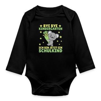 bye bye Kindergarten ich bin jetzt ein Schulkind - Baby Bio-Langarm-Body - Schwarz - Vorne