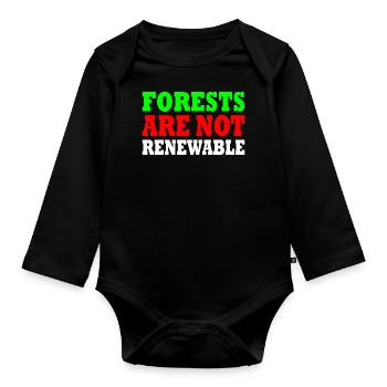 forests are not renewable - Body Bébé bio manches longues - noir - Devant