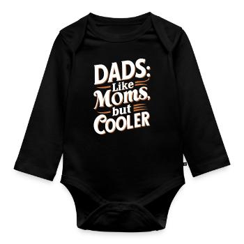 Dads Wie Mütter Nur Cooler Spruch - Baby Bio-Langarm-Body - Schwarz - Vorne
