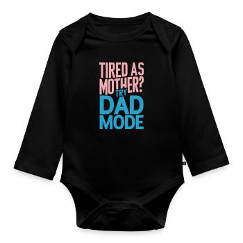 Müde Wie Mutter? Probiere Den Papa Modus - Baby Bio-Langarm-Body - Schwarz - Vorne
