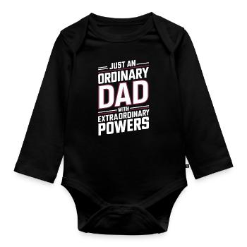 Ordinary dad with extraordinary powers - Organic Longsleeve Baby Bodysuit - black - Front
