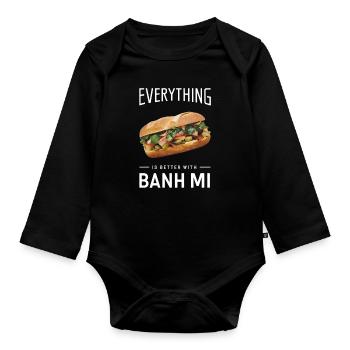 Everything Is Better With Banh Mi - Organic Longsleeve Baby Bodysuit - black - Front