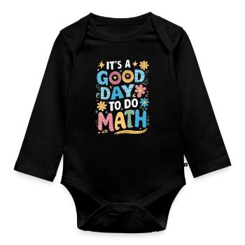 Es Ist Ein Guter Tag Für Mathe Lehrer - Baby Bio-Langarm-Body - Schwarz - Vorne