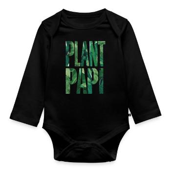 Plant Daddy Gardener Dad Nature Lover - Organic Longsleeve Baby Bodysuit - black - Front