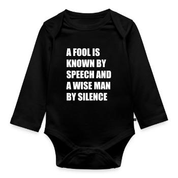 A fool is known by his speech - Organic Longsleeve Baby Bodysuit - black - Front