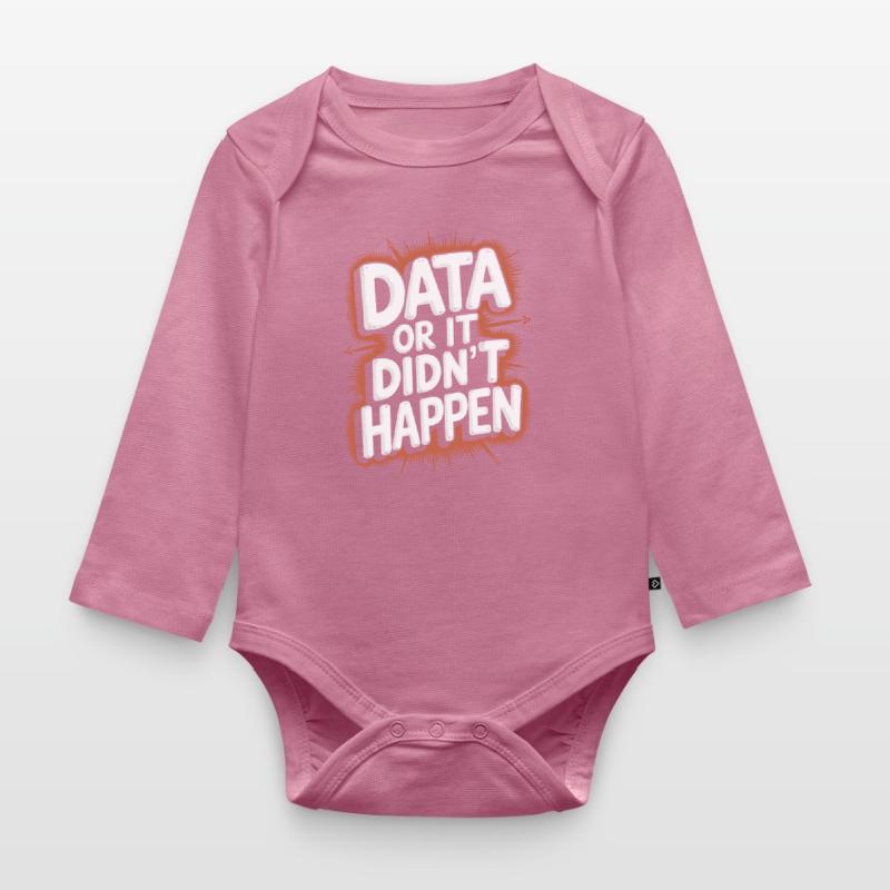 Daten Oder Es Ist Nicht Passiert Data Analyst Data Baby Bio-Langarm-Body