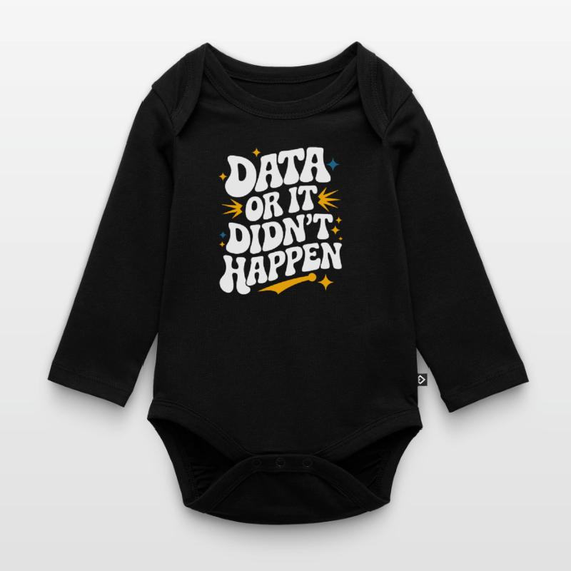 Data Analyst Data Scientist Data Engineer: Organic Longsleeve Baby Bodysuit