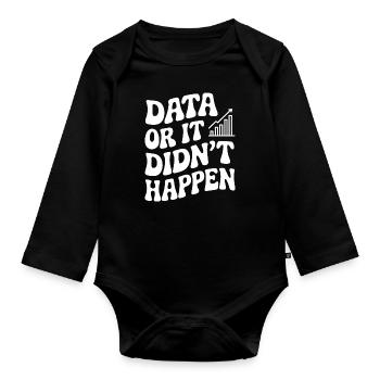 Daten Oder Es Ist Nicht Passiert Datenanalyst - Baby Bio-Langarm-Body - Schwarz - Vorne