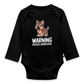 Warning Passive Aggressive Dog Comic - Organic Longsleeve Baby Bodysuit - black - Front