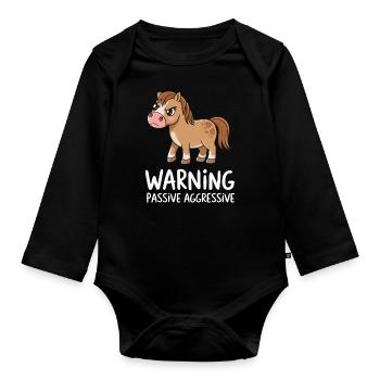 Warning Passive Aggressive Horse Cartoon - Organic Longsleeve Baby Bodysuit - black - Front
