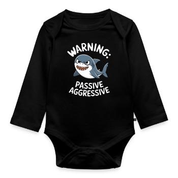 Vorsicht: Passiv-Aggressiv Hai Illustration - Baby Bio-Langarm-Body - Schwarz - Vorne