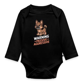 Warning Passive Aggressive Dog Cartoon - Organic Longsleeve Baby Bodysuit - black - Front