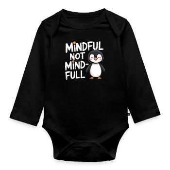 Mindful Not Full of Thoughts Penguin Illustration - Organic Longsleeve Baby Bodysuit - black - Front