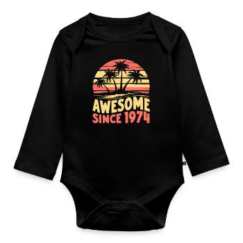 Awesome Since 1974 Birthday - Organic Longsleeve Baby Bodysuit - black - Front