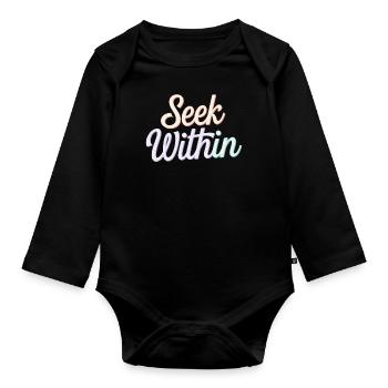 Inspire Spirituality Quote: Seek Within - Organic Longsleeve Baby Bodysuit - black - Front