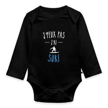J'PEUX PAS J'AI SURF - BLEU - SURFEUR - HUMOUR - Body Bébé bio manches longues - noir - Devant