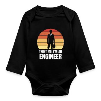 Trust me, I'm an engineer - Organic Longsleeve Baby Bodysuit - black - Front