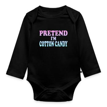 Pretend I'm Cotton Candy - Organic Longsleeve Baby Bodysuit - black - Front