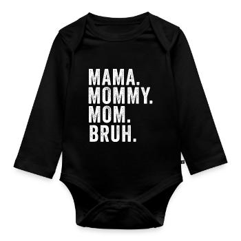 Maman Maman Maman Bruh - Body Bébé bio manches longues - noir - Devant