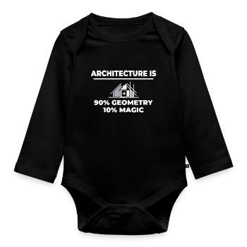 Architecture Funny🏰: 90% Geometry, 10% Magic - Organic Longsleeve Baby Bodysuit - black - Front
