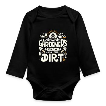 Gärtner kennen den ganzen Schmutz - Baby Bio-Langarm-Body - Schwarz - Vorne