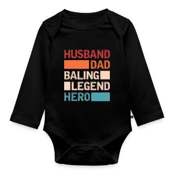 husband dad baling legend hero Design for a fan of - Baby Bio-Langarm-Body - Schwarz - Vorne