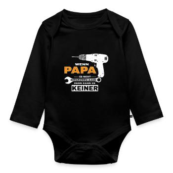 Lustiger Spruch Handwerker Papa Vati Heimwerker - Baby Bio-Langarm-Body - Schwarz - Vorne