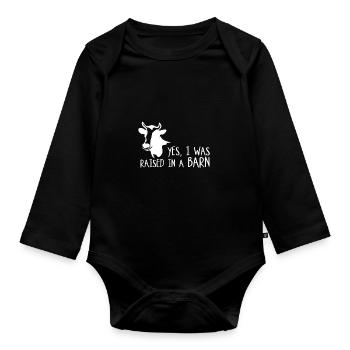 Yes, i was raised in a barn: D - Organic Longsleeve Baby Bodysuit - black - Front