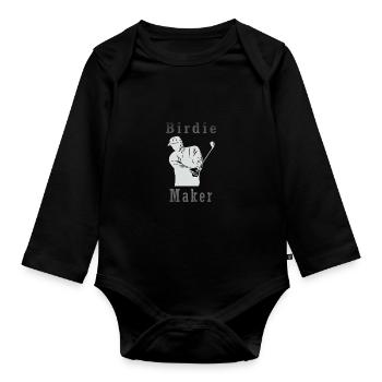 Birdie Maker. Birdie maker. For golfers - Organic Longsleeve Baby Bodysuit - black - Front