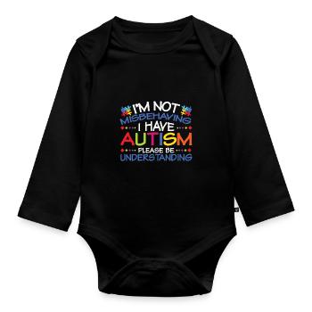 Citation autisme Je ne me comporte pas mal J’ai l’autisme - Body Bébé bio manches longues - noir - Devant