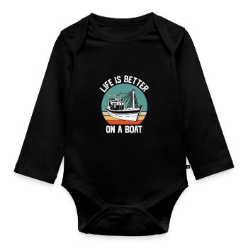 Fishing Quote Vintage Life is Better on A Boat - Organic Longsleeve Baby Bodysuit - black - Front