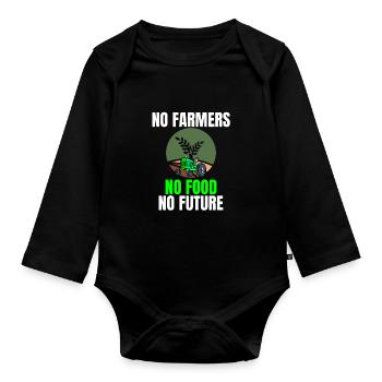 NO FARMERS NO FOOD NO FUTURE - Organic Longsleeve Baby Bodysuit - black - Front
