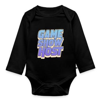 Exciting Board Games Funny Game Show Host Funny - Organic Longsleeve Baby Bodysuit - black - Front