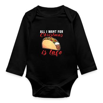 Tout ce que je veux pour Noël, c’est des tacos - Body Bébé bio manches longues - noir - Devant