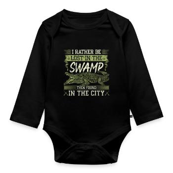 Alligator Hunter, Rather Be Lost In Swamp, Gator - Organic Longsleeve Baby Bodysuit - black - Front