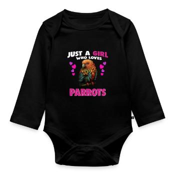 Just a Girl who Loves Parrots - Baby Bio-Langarm-Body - Schwarz - Vorne