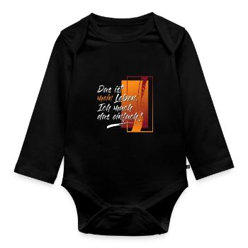 Das ist mein Leben - Baby Bio-Langarm-Body - Schwarz - Vorne