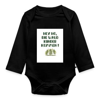 Hey Ho die Wald Kinder kommen - Baby Bio-Langarm-Body - Schwarz - Vorne