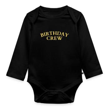 Birthday Crew - Baby Bio-Langarm-Body - Schwarz - Vorne