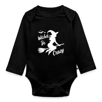 Hexe Hexenbroomen Spruch Witches Be Crazy - Organic Longsleeve Baby Bodysuit - black - Front