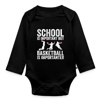 Schule ist wichtig, aber Basketball ist noch wichtiger - Baby Bio-Langarm-Body - Schwarz - Vorne
