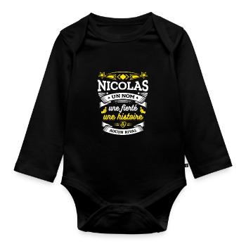 NICOLAS UN NOM UNE FIERTÉ AUCUN RIVAL - Body Bébé bio manches longues - noir - Devant