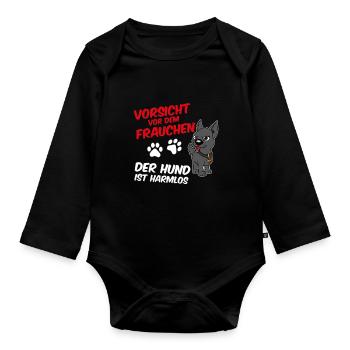 Vorsicht vor dem Frauchen - der Hund ist harmlos - Baby Bio-Langarm-Body - Schwarz - Vorne