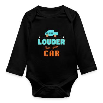 lauter als Ihr Auto - Baby Bio-Langarm-Body - Schwarz - Vorne