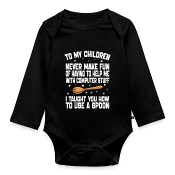To My Children Never Make Fan Of Having To Help Me - Body Bébé bio manches longues - noir - Devant