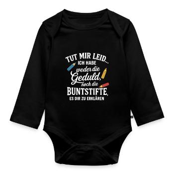 Sorry funny sayings - Organic Longsleeve Baby Bodysuit - black - Front