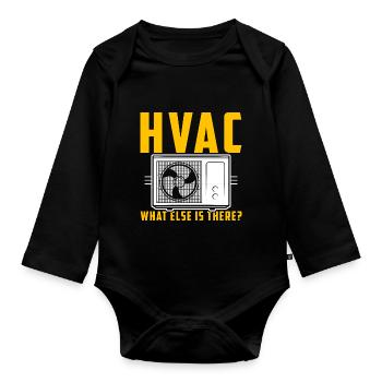 HVAC Saying Gift Calling Technician Fitter - Organic Longsleeve Baby Bodysuit - black - Front