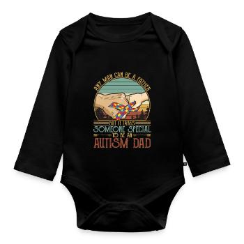 It Takes Someone Special To Be An Autism Dad - Organic Longsleeve Baby Bodysuit - black - Front
